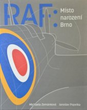 kniha RAF: Místo narození Brno, Archiv města Brna 2016