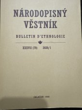 kniha Národopisný věstník Bulletin d´ethnologie XXXVII (79) 2020/1, Česká národopisná společnost, z. s. 2020