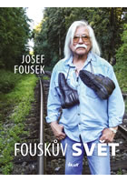 kniha Fouskův svět - životopisné kapitoly, Euromedia 2014