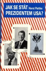 kniha Jak se stát prezidentem USA?, Svoboda 1984