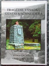 kniha Tragédie výsadku Gustava Schneidera, Augusta 2000