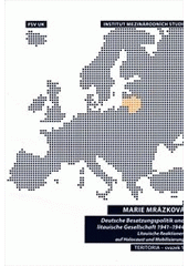 kniha Deutsche Besatzungspolitik und litauische Gesellschaft 1941-1944 litauische Reaktionen auf Holocaust und Mobilisierung, Matfyzpress 2011