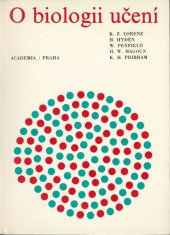kniha O biologii učení O biologických prvcích kognitivních procesů v lidské mysli, Academia 1974
