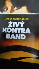 kniha Živý kontraband, Západočeské nakladatelství 1985