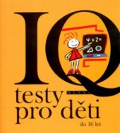 kniha IQ testy pro děti do 16 let, Triton 2004