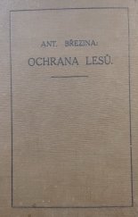 kniha Ochrana lesů, Alois Neubert 1927