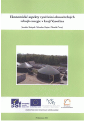 kniha Ekonomické aspekty využívání obnovitelných zdrojů energie v kraji Vysočina, Výzkumný ústav Silva Taroucy pro krajinu a okrasné zahradnictví 2011