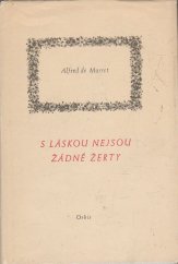 kniha S láskou nejsou žádné žerty komedie o třech dějstvích, Orbis 1956