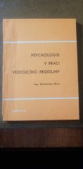 kniha Psychologie v práci vedoucího prodejny učební text pro kvalifikační kursy vedoucích prodejen I. stupně (k tematickému celku 16) a II. stupně (k tematickému celku 12, 13), Merkur 1973