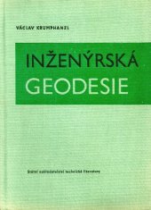 kniha Inženýrská geodesie Určeno posluchačům a absolventům zeměměř. škol, vys. i prům., inženýrům a technikům v projektových ústavech a v prům. provozech, SNTL 1959