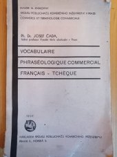 kniha Vocabulaire phraséologique commercial français-tchèque [commerce et Terminologie commerciale], Spolek posluchačů komerčního inženýrství 1937