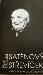 kniha Paul Claudel, Saténový střevíček aneb Nejhorší není vždy nejjistější [Příležitostný tisk k premiéře 31. 1. 1993 v Národním divadle], Národní divadlo 1993
