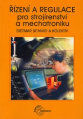 kniha Řízení a regulace pro strojírenství a mechatroniku, Europa-Sobotáles 2005