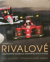 kniha Formule 1 Rivalové Legendární souboje nesmiřitelných hvězd, Familium 2024