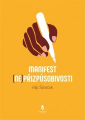 kniha Manifest (ne)přizpůsobivosti, Petr Štengl 2017