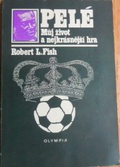 kniha Pelé můj život a nejkrásnější hra, Olympia 1981