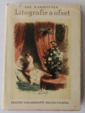 kniha Litografie a ofset K oslavě 150. výročí vynálezu litografie, k 40. výročí vynálezu ofsetu, V. Poláček 1948