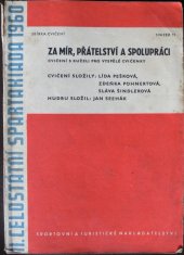 kniha Za mír, přátelství a spolupráci Cvičení s kuželi pro vyspělé cvičenky, Sportovní a turistické nakladatelství 1958