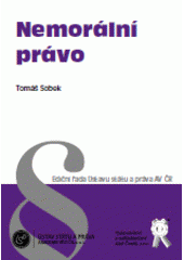 kniha Nemorální právo, Akademie věd České republiky, Ústav státu a práva 2010