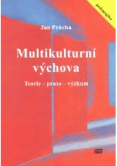 kniha Multikulturní výchova teorie - praxe - výzkum, ISV 2001