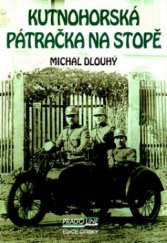 kniha Kutnohorská pátračka na stopě, Pragoline 2004