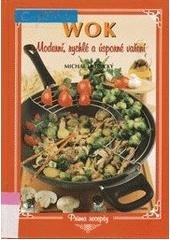 kniha Wok moderní, rychlé a úsporné vaření, Knižní expres 2001