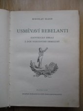kniha Usměvaví rebelanti Historický obraz z dob národního obrození, SPN 1959