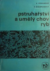 kniha Pstruhařství a umělý chov ryb Učební texty pro stř. rybářskou techn. školu a zeměd. odb. učiliště oboru rybář, SZN 1967