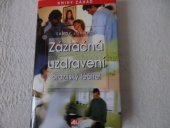 kniha Zázračná uzdravení brazilský léčitel, Alpress 2004