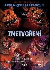 kniha Five Nights at Freddy's: Znetvoření  grafický román, XYZ 2023