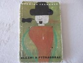 kniha Blázni a Pythagoras dívčí román, SNDK 1966