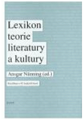 kniha Lexikon teorie literatury a kultury koncepce - osobnosti - základní pojmy, Host 2006