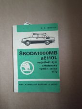 kniha ŠKODA1000MB až 110L nejdůležitější amatérky vyměnitelné díly, Nakladatelství dopravy a spojů 1973