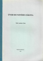 kniha Úvod do Nového zákona [Určeno] pro posl. bohoslovecké teologické fak., Matice Cyrillo-Methodějská 1992