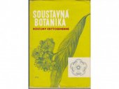 kniha Soustavná botanika pro pedagogické fakulty rostliny krytosemenné, SPN 1967