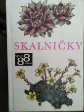 kniha Skalničky O skalkách a skalničkách na barev. tabulích Jaromíra Windsora a Karla Švarce, Artia 1971