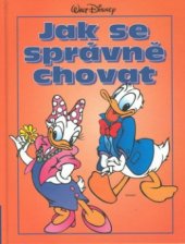 kniha Jak se správně chovat, Egmont 2001