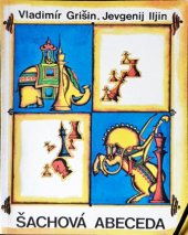 kniha Šachová abeceda aneb první kroky na šachovnici, Raduga 1986