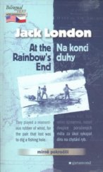 kniha At the rainbow's end = Na konci duhy, Garamond 2005
