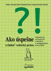 kniha Ako úspešne zvládať vedeckú prácu, Osveta 2025