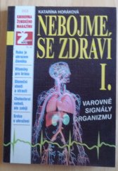 kniha Nebojme se zdraví I. varovné signály organizmu, Semic Media 2001