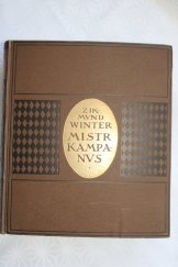 kniha Mistr Kampanus část 1 historický obraz, J. Otto 1920