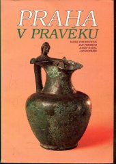 kniha Praha v pravěku, Muzeum hlavního města Prahy 1995