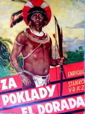 kniha Za poklady El Dorada [I] napříč rovníkovou Amerikou., Toužimský & Moravec 1938