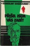 kniha Přišel jsem vás zabít, Naše vojsko 1977