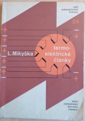 kniha Termoelektrické články Určeno prac. v elektrotechn., energetice, regulační techn. a automatizaci, SNTL 1964