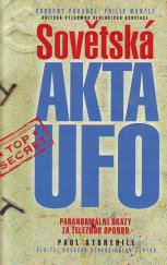 kniha Sovětská akta UFO paranormální úkazy za železnou oponou, Rebo 1999