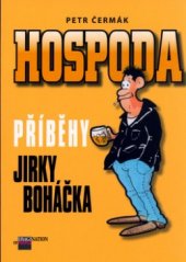 kniha Hospoda příběhy Jirky Boháčka, Imagination of People ve spolupráci s Plzeňským Prazdrojem 2006