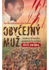 kniha Obyčejný muž svědectví o masakru zpodobněném ve filmu Hotel Rwanda, Jota 2007