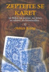 kniha Zeptejte se karet na lásku, na peníze, na práci, na zdraví, na kriminalitu--, Mladá fronta 2006